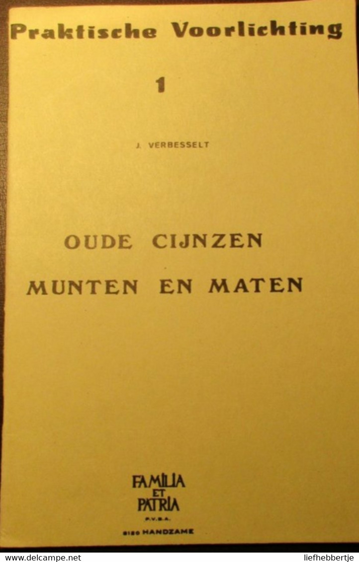 Oude Cijnzen Munten En Maten  -  Genealogie - Lokale Geschiedenis - Numismatiek  - Door J. Verbesselt - History