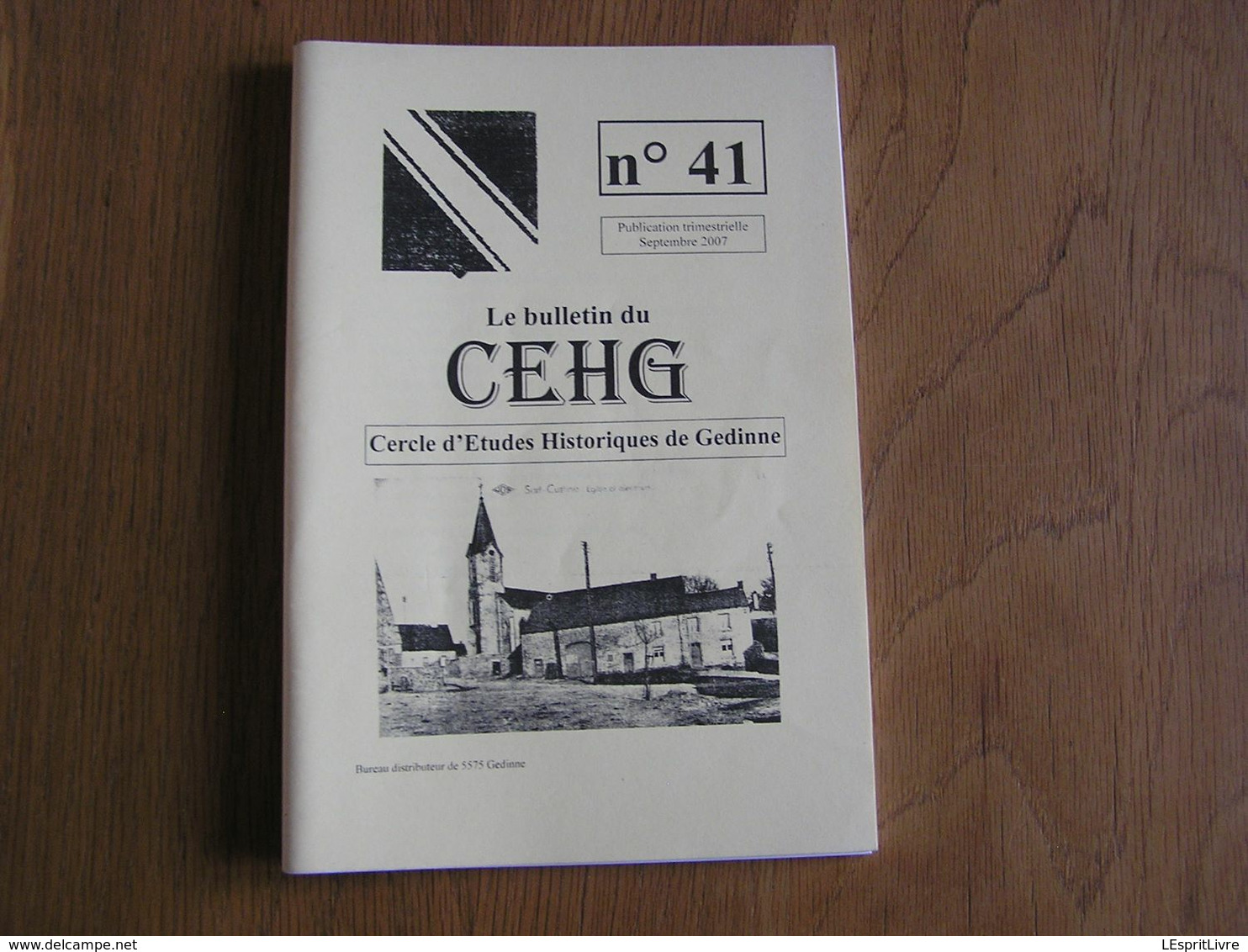 Bulletin CEHG N° 41 Gedinne Régionalisme Wallon Semoy Ecole Chiens Avec Ou Sans Charette Guerre 40 45 Louette St Denis - Belgique