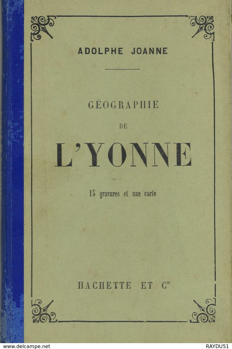 GEOGRAPHIE DE L'YONNE  -  JOANNE - Bourgogne