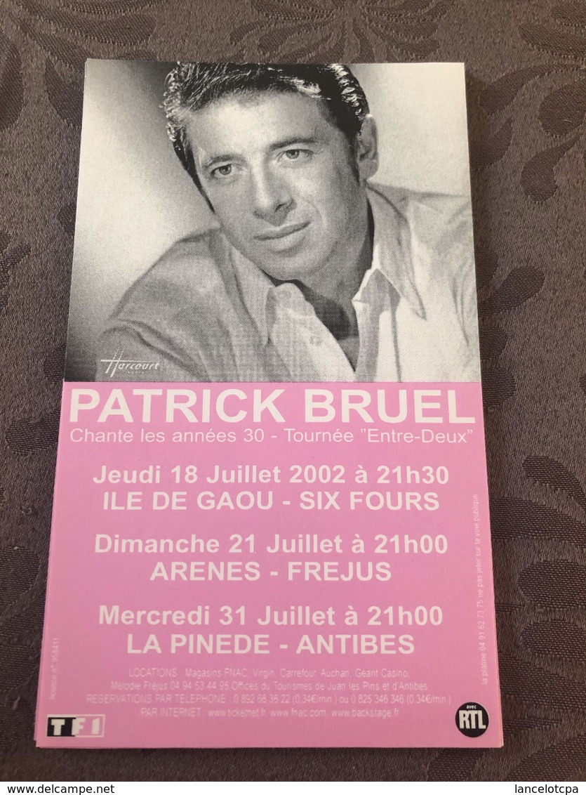 AFFICHETTE CONCERT JUILLET 2002 / PATRICK BRUEL à SIX FOURS - FREJUS - ANTIBES - Affiches & Posters