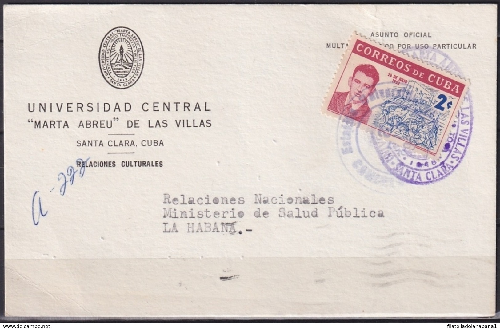 1962-H-68 CUBA 1962 TARJETA OFICIAL UNIVERSIDAD DE LAS VILLAS FRANQUEADA ESTACION UNIVERSIDAD RARE. - Storia Postale