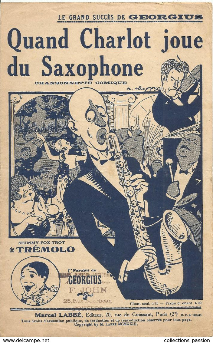 Partition Musicale Ancienne, Quand CHARLOT Joue Du Saxophone,  Chansonnette Comique,,GEORGUS,  Frais Fr 1.75 E - Partitions Musicales Anciennes