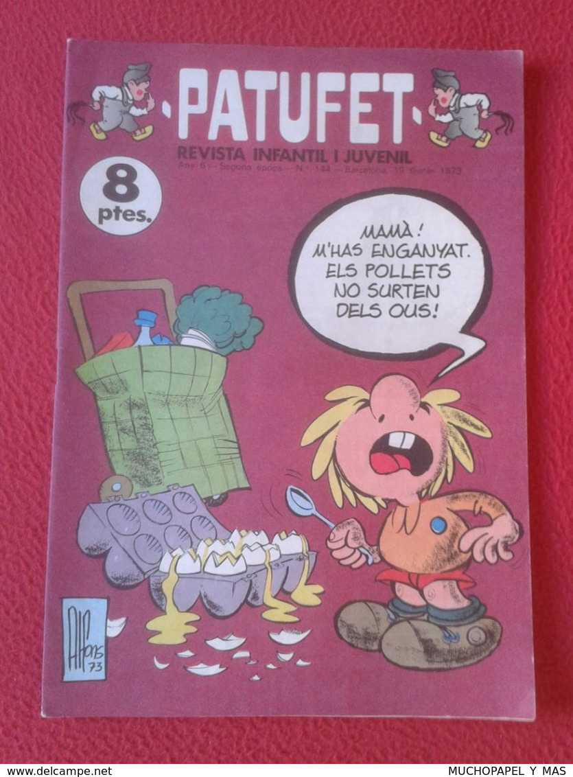 ANTIGUA REVISTA MAGAZINE COMIC INFANTIL I Y JUVENIL PATUFET Nº 144 19 GENER 1973 EN CATALÁN CATALONIA LLUÍS LLACH VER... - Fumetti & Mangas (altri Lingue)