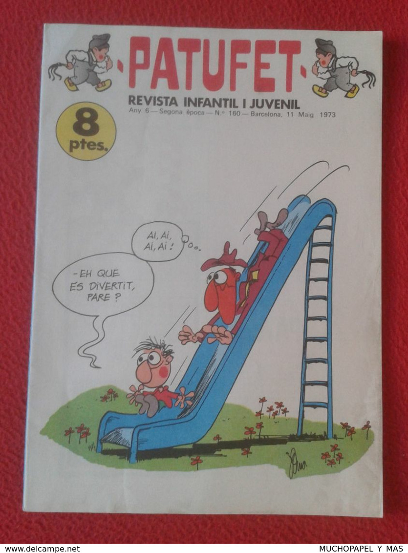 ANTIGUA REVISTA MAGAZINE COMIC INFANTIL I Y JUVENIL PATUFET Nº 160 11 MAIG 1973 EN CATALÁN CATALONIA SPAIN CATALUNYA.... - Comics & Manga (andere Sprachen)
