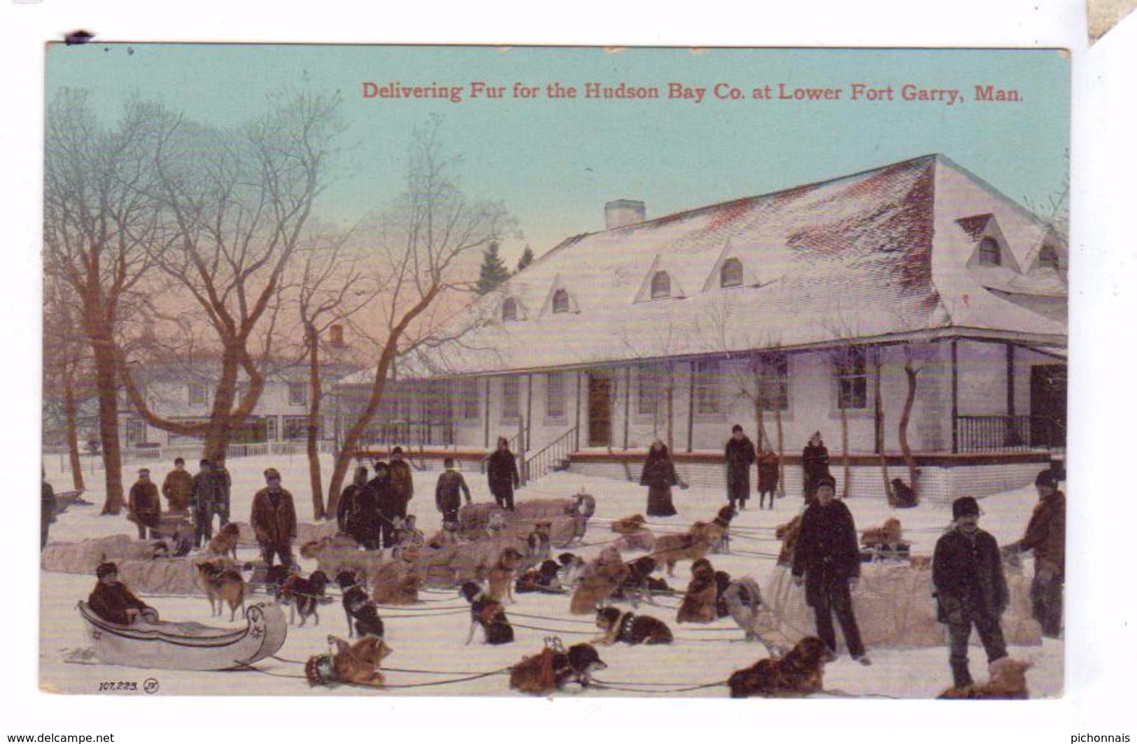 LOWER FORT GARRY Manitoba  Canada Delivering Fur For The Hudson Bay Co Sled Dogs - Altri & Non Classificati