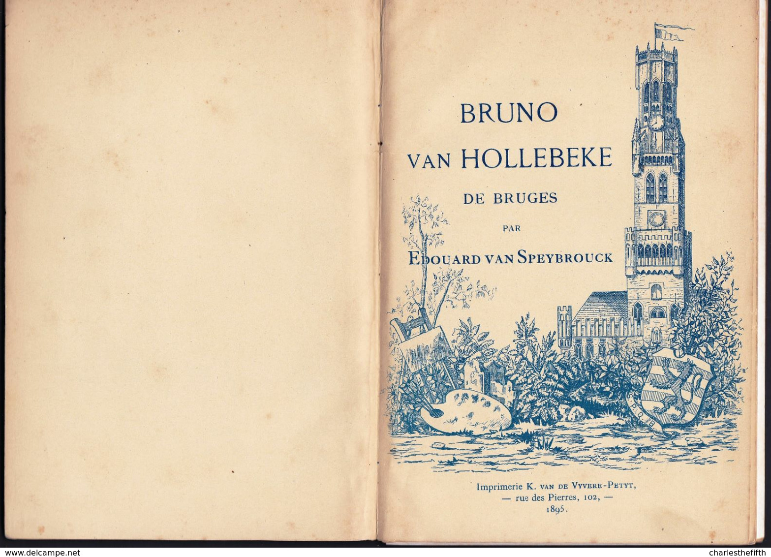 LIVRET De 1895 ** BRUNO VAN HOLLEBEKE DE BRUGES Par EDOUARD VAN SPEYBROUCK ** Très Très Rare !! ARTISTE 1817 + 1892 - Historische Documenten