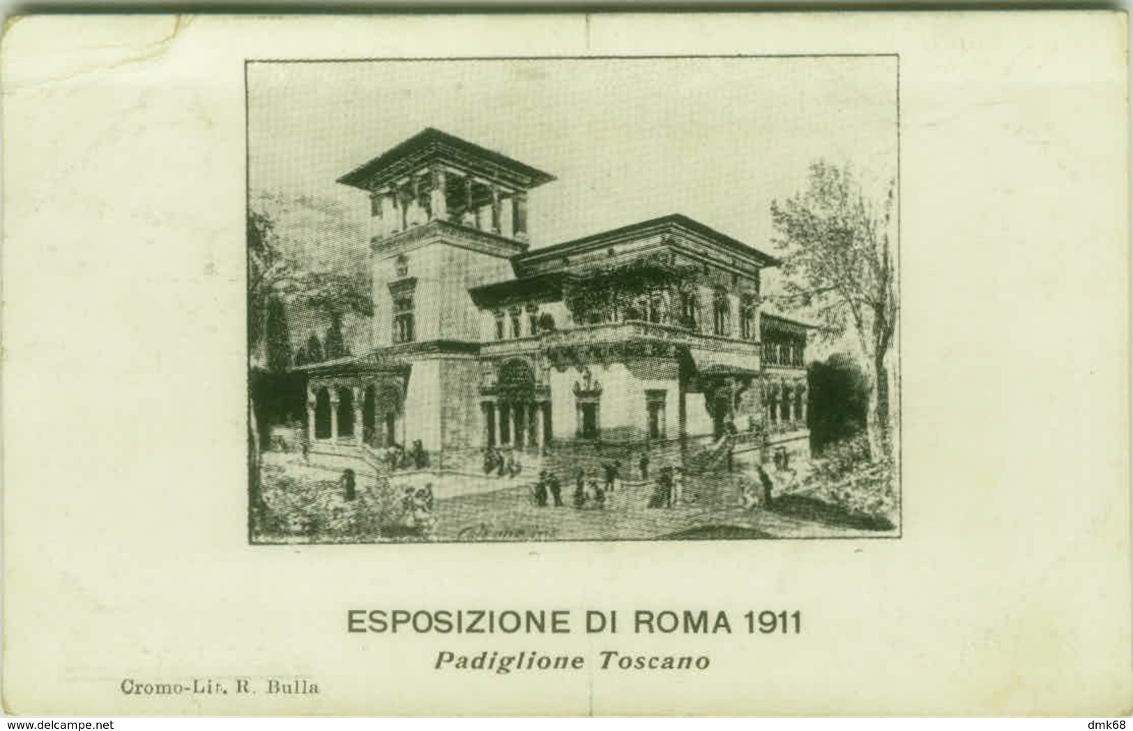 ROMA - ESPOSIZIONE 1911 - PADIGLIONE DELLA TOSCANA  - EDIZ. CROMO LIT. R. BULLA - SPEDITA 1911 (5681) - Ausstellungen