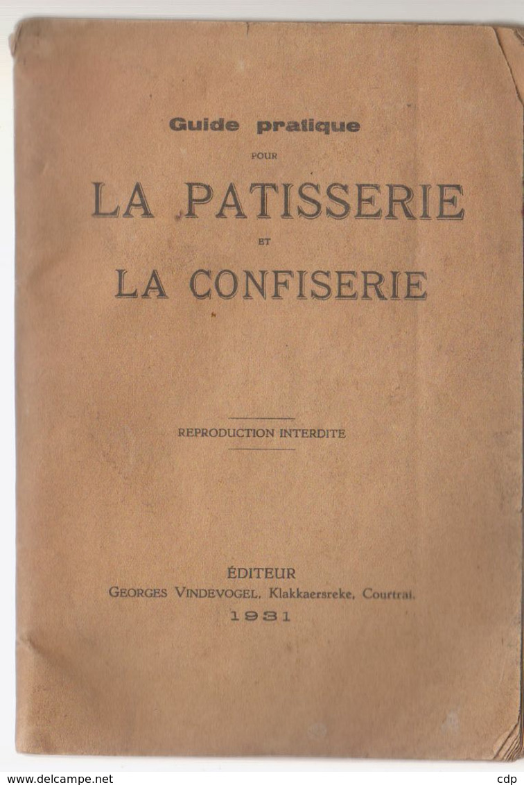 La Patisserie Et La Confiserie   1931 - Gastronomie