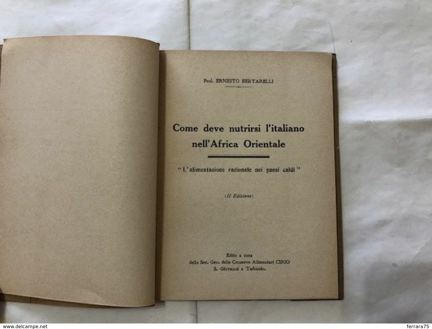 ERNESTO BERTARELLI COME DEVE NUTRIRSI L'ITALIANO NELL'AFRICA ORIENTALE CIRIO AOI - Zu Identifizieren