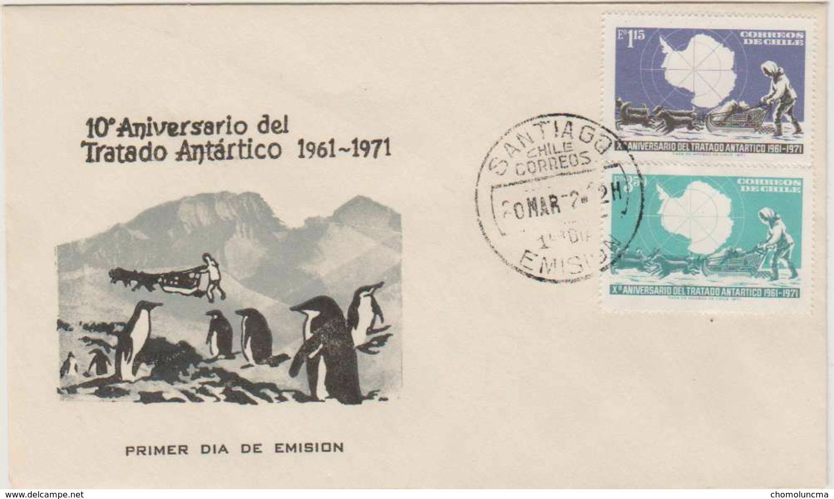 CHILE 1971 TRATADO ANTARTICO ANTARCTIC AGREEMENT SLED DOGS PENGUIN FDC - Événements & Commémorations