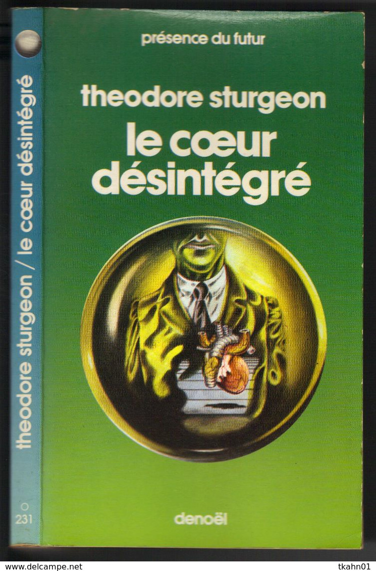PRESENCE DU FUTUR N° 231 " LE COEUR DESINTEGRE  "  DE 1977  STURGEON - Présence Du Futur