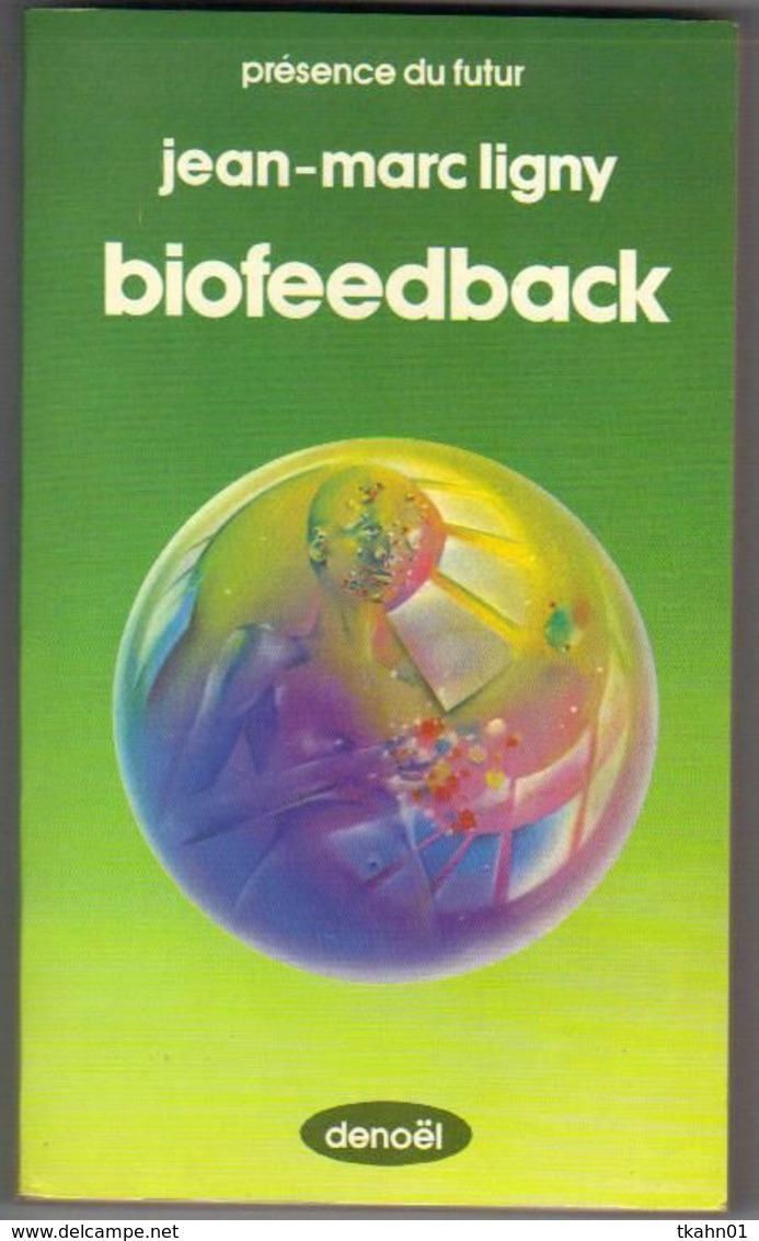 PRESENCE DU FUTUR N° 289 " BIOFEEDBACK  "  DE 1979  LIGNY - Présence Du Futur