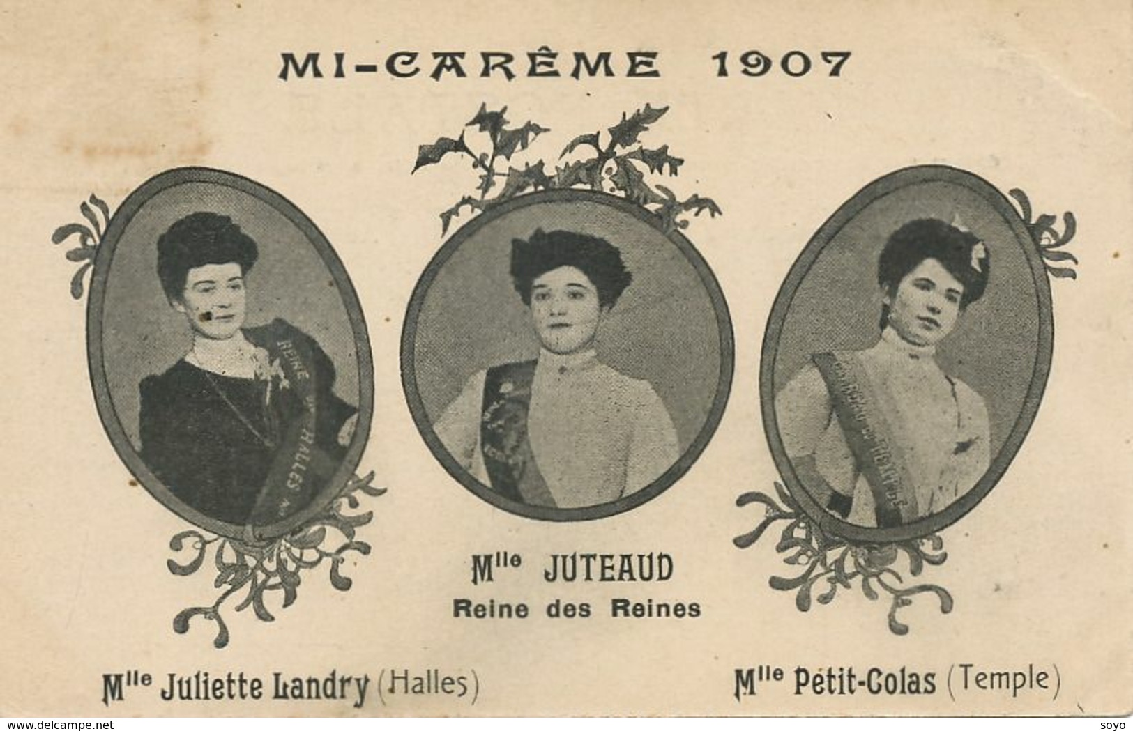 Mi Careme 1907 Mlle Juteaud Reine , Mlle Juliette Landry Les Halles, Mlle Petit Colas Temple . Dechirure Coin Droit - Manifestazioni