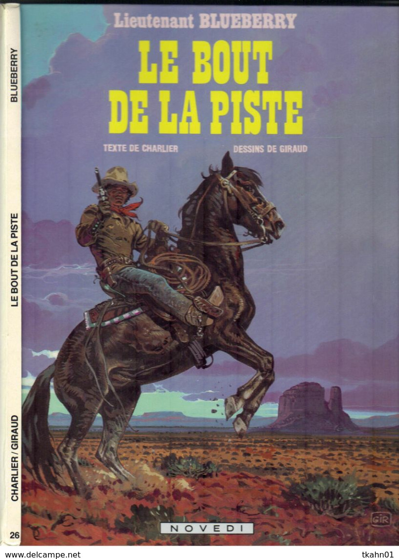 LIEUTENANT BLUEBERRY    E-O  " LE BOUT DE LA PISTE  " NOVEDI   DE 1986 - Blueberry