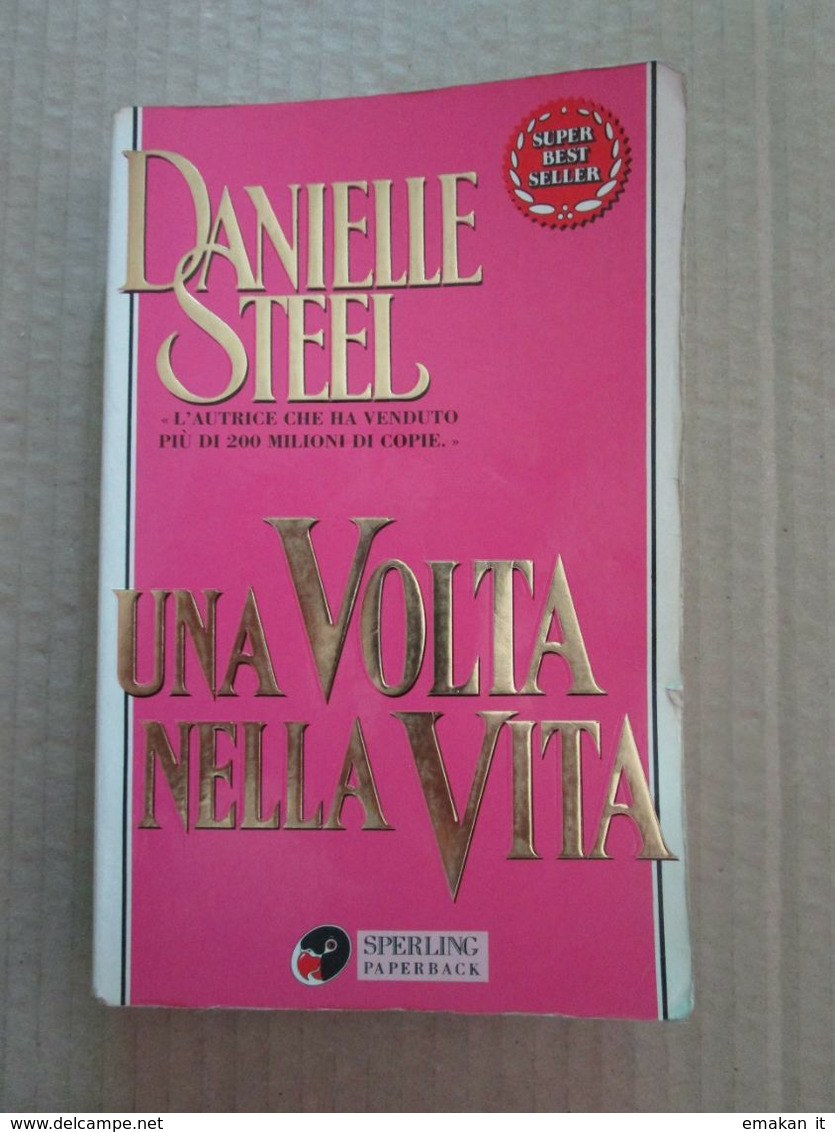 # UNA VOLTA NELLA VITA / DANIELLE STEEL /  SPERLING - Società, Politica, Economia