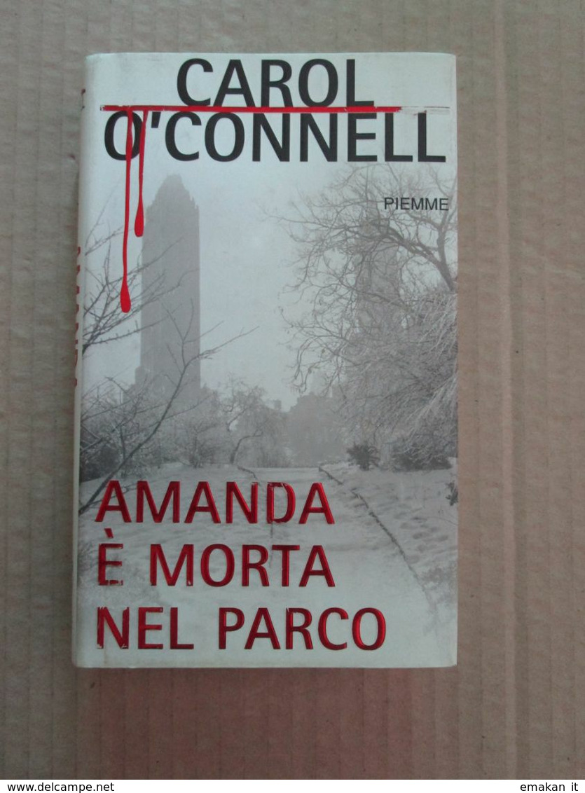# AMANDA E' MORTA NEL PARCO / CAROL O'CONNELL / PIEMME - Società, Politica, Economia