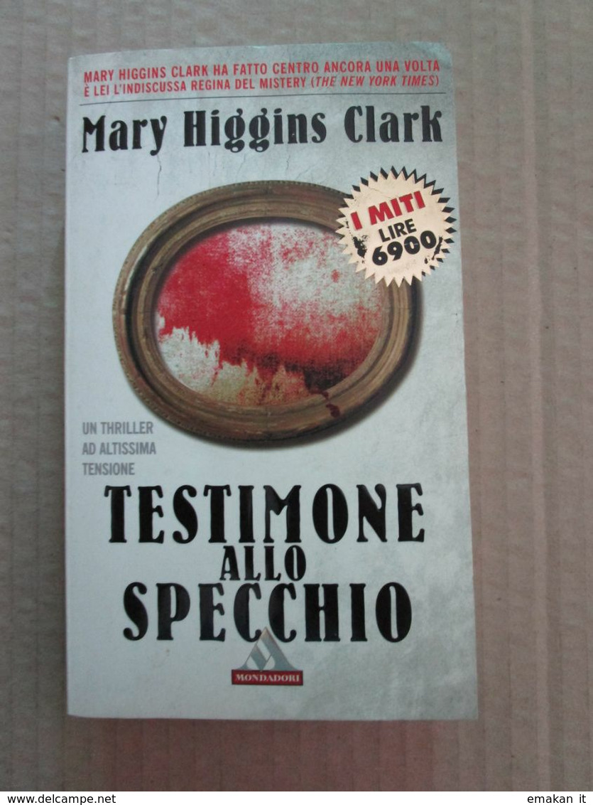 # TESTIMONE ALLO SPECCHIO / MARY HIGGINGS CLARCK / MONDADORI - Sociedad, Política, Economía