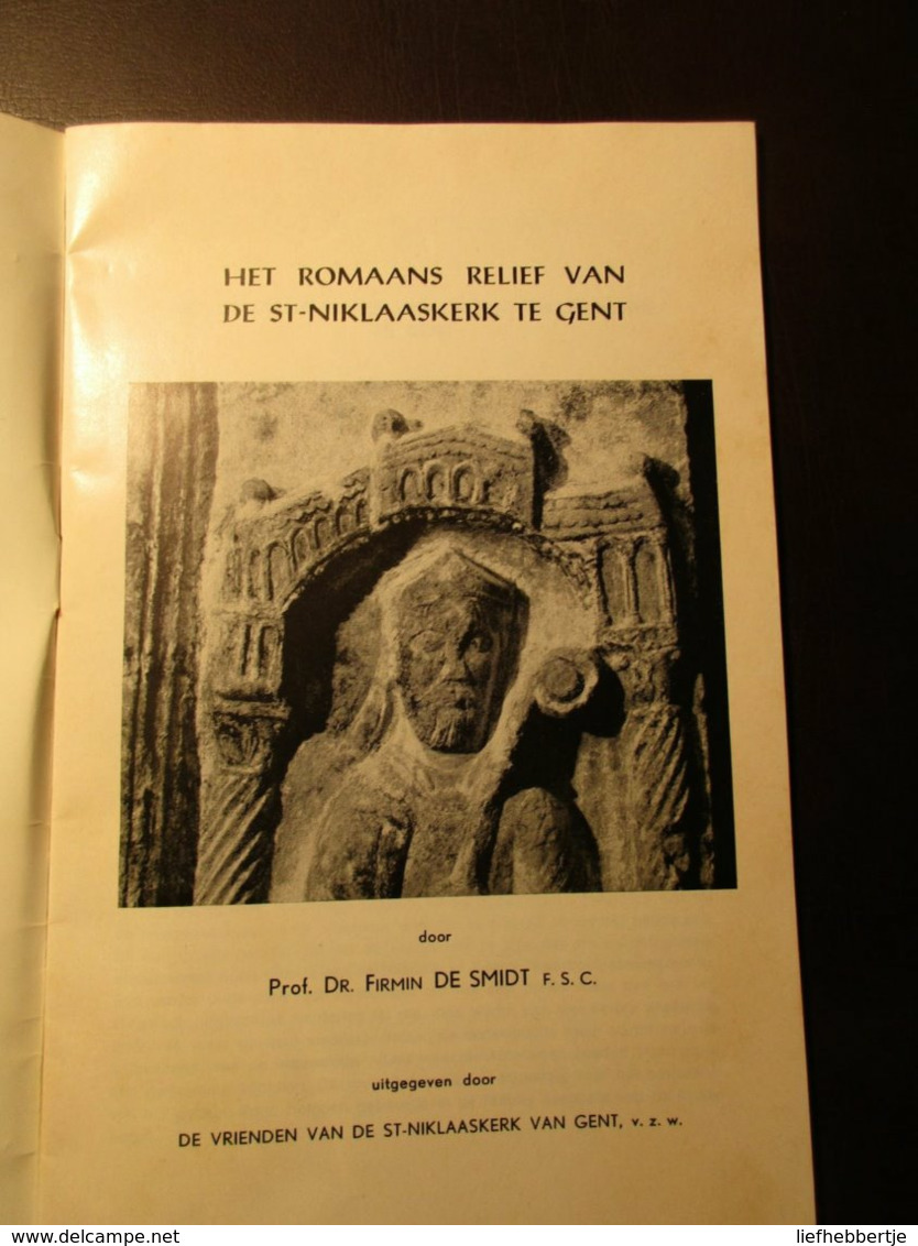 Het Romaans Reliëf Van De St-Niklaaskerk Te Gent - Door Firmin De Smidt - History