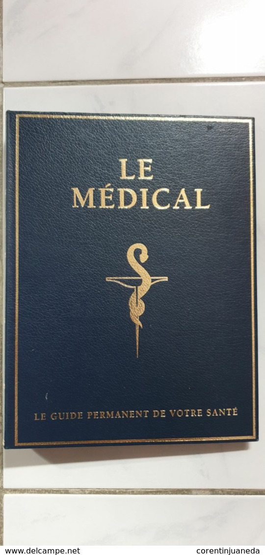 Le Médical Le Guide Permanent De Votre Santé 9 Tomes - Loten Van Boeken