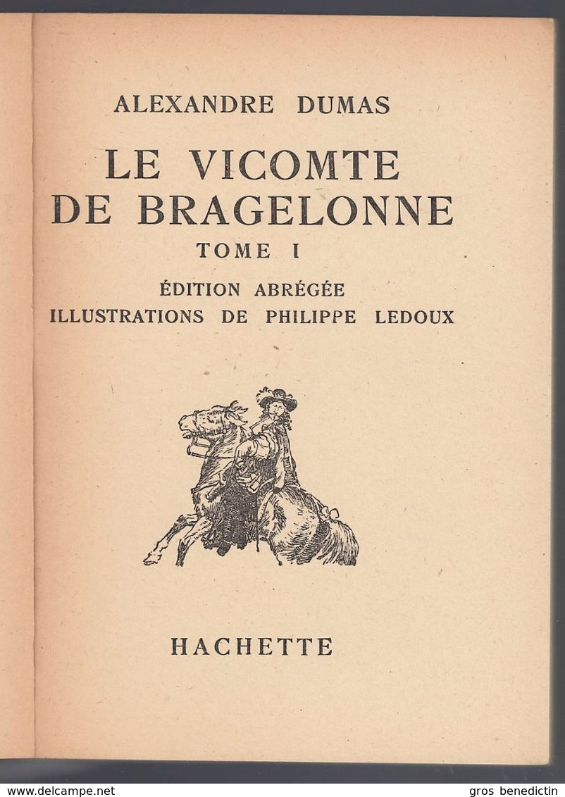 Hachette - Bib. De La Jeunesse Avec Jaquette - A. Dumas - "Le Vicomte De Bragelonne - T1&T2" - 1951/1952 - #Ben&BJanc - Bibliothèque De La Jeunesse