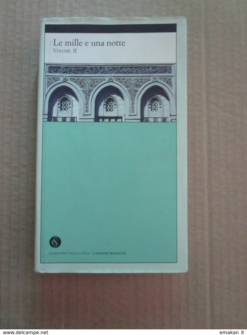 # LE MILLE E UNA NOTTE CORRIERE DELLA SERA VOL. I° / II° - Società, Politica, Economia