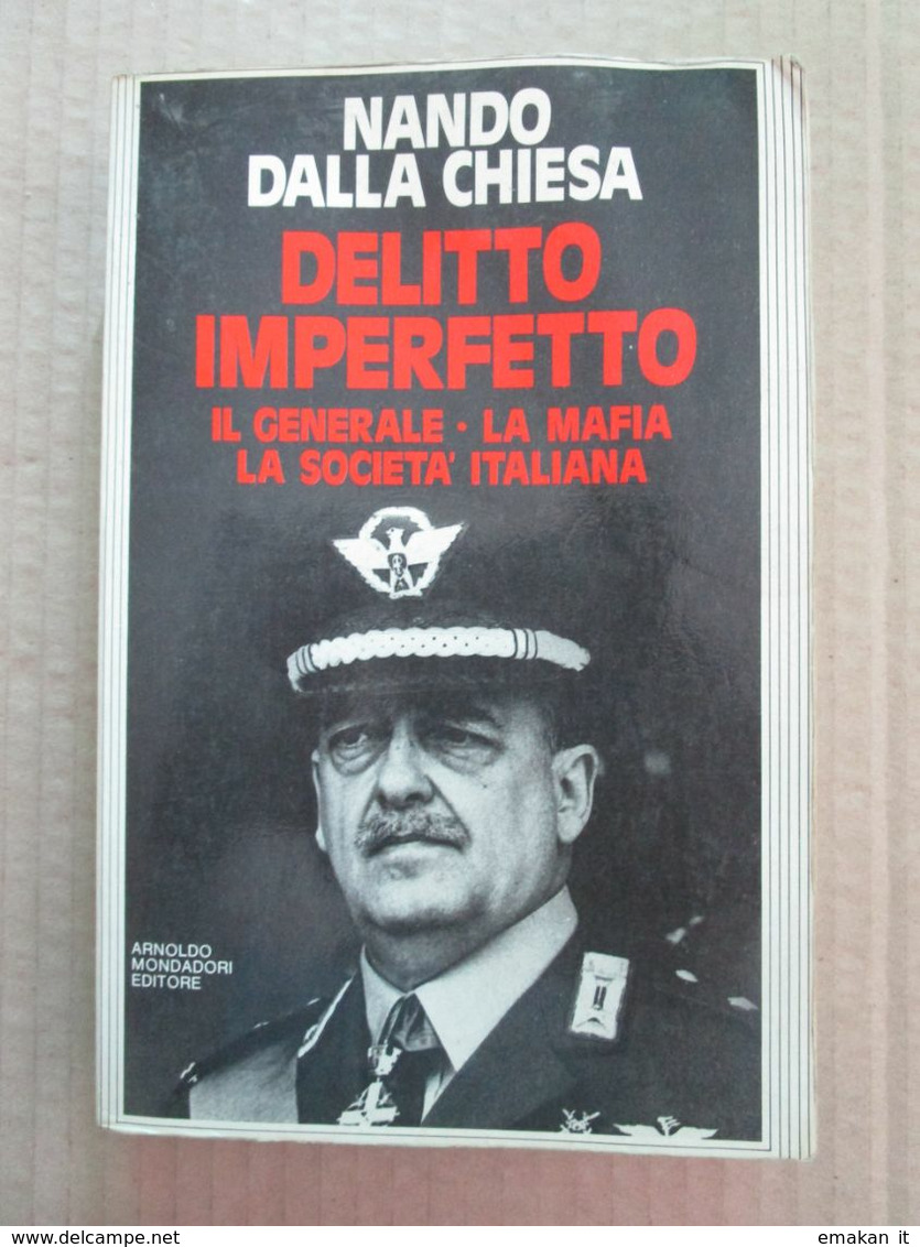 # NANDO DALLA CHIESA / DELITTO IMPERFETTO  - MONDADORI - 1984 - Gesellschaft, Wirtschaft, Politik