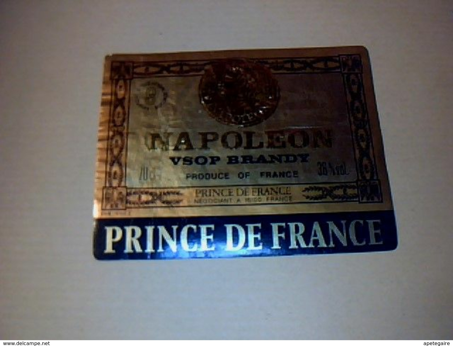 Ancienne étiquette   Alcool Brandy Napoléon " Prince De France " - Alcoholes Y Licores