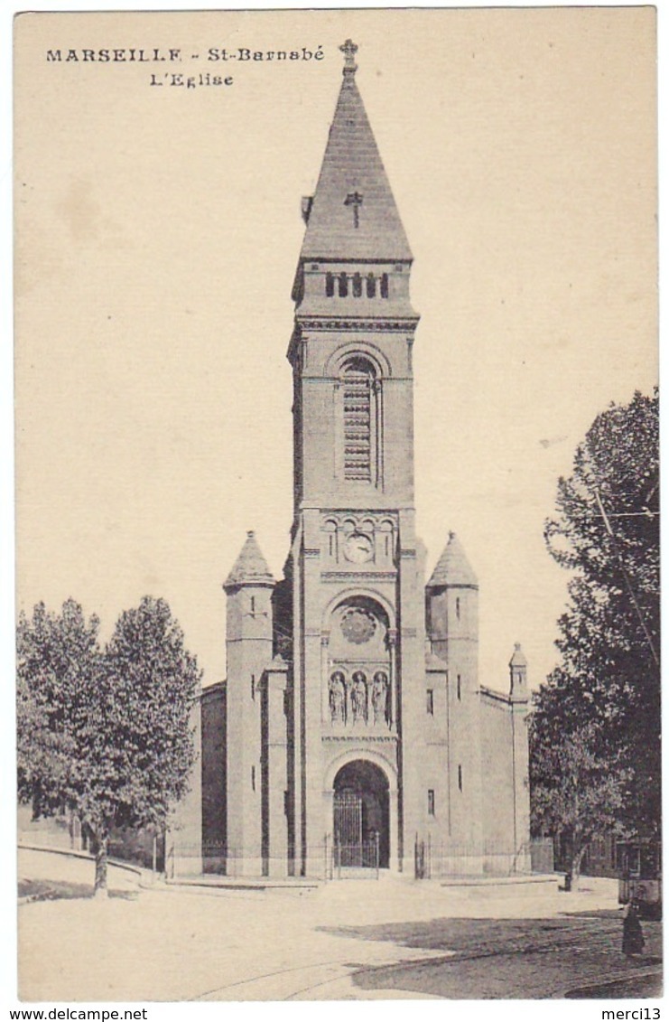 MARSEILLE (13) – Saint-Barnabé - L'Eglise. - Saint Barnabé, Saint Julien, Montolivet