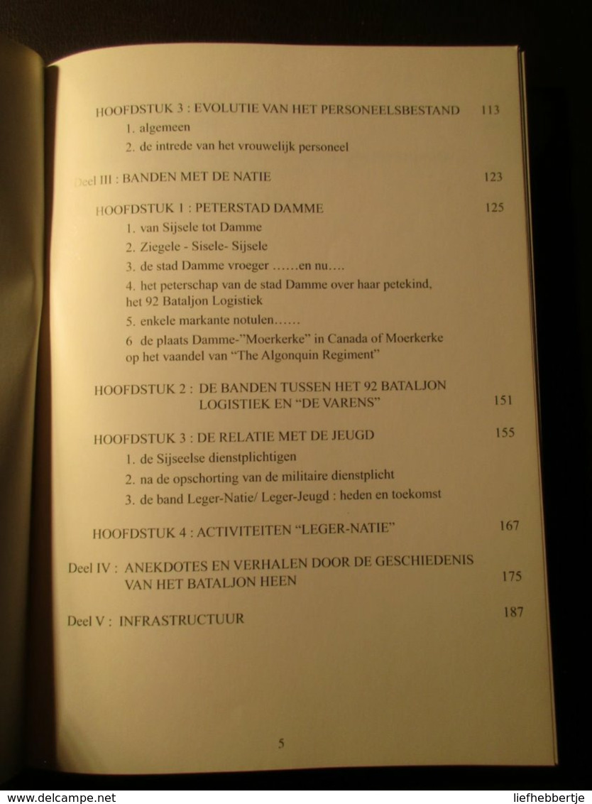 De Geschiedenis Van Het 92 Bataljon Logistiek 1951-2001  -  ABL - Belgisch Leger - Militairen - Sijsele - Damme - Dutch