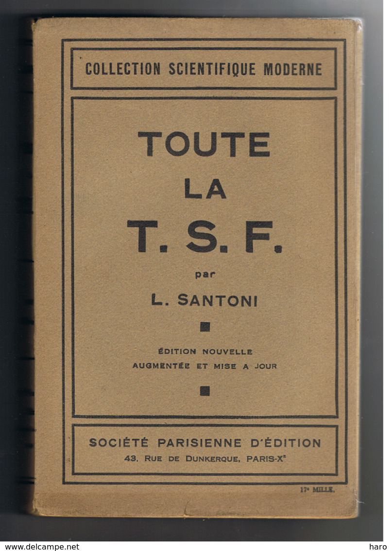 Ancien Livre " Toute La T.S.F." Par L. Santoni De 1931 - Radio, Schéma Technique,... - Audio-Video