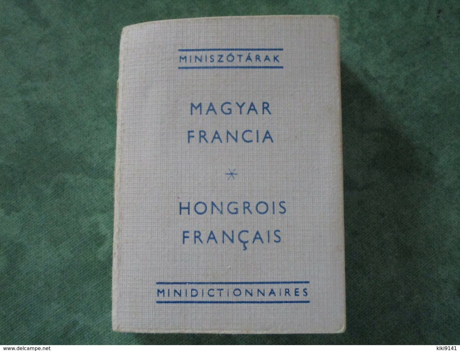 Mini Dictionnaire HONGROIS FRANCAIS - MAGYAR FRANCIA (300 Pages) - Wörterbücher