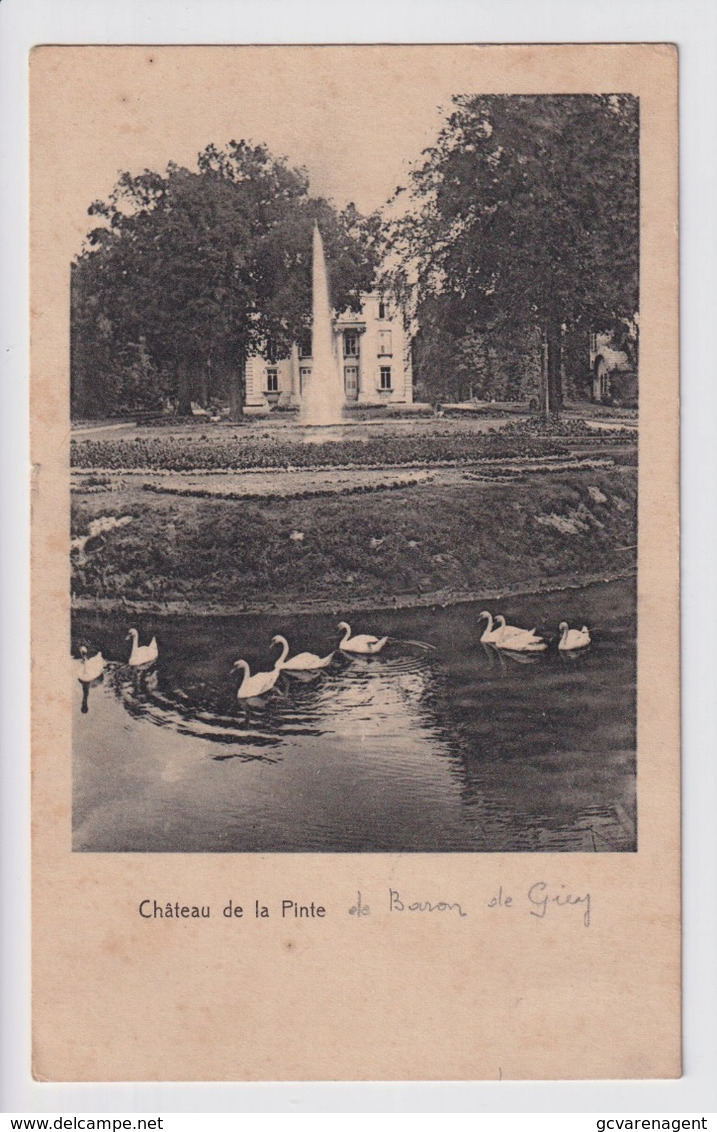 DE PINTE     CHATEAU DE LA PINTE ( DE BARON DE GIEY ) - De Pinte