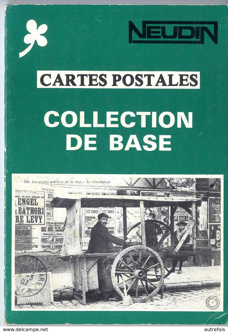 NEUDIN CARTES POSTALES  COLLECTION DE BASE 1984  -  104 PAGES  FICHES PRATIQUES POUR CONNAITRE LES THEMES - Bücher & Kataloge