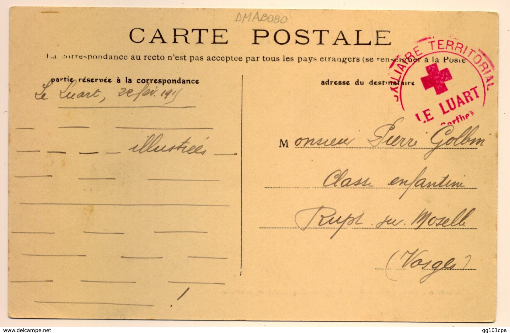 Rare Cachet Hôpital Auxiliaire N°1 Le Luart (Sarthe) 22/02 1915 Seulement Avec 20 Lits 2 Scans - WW I