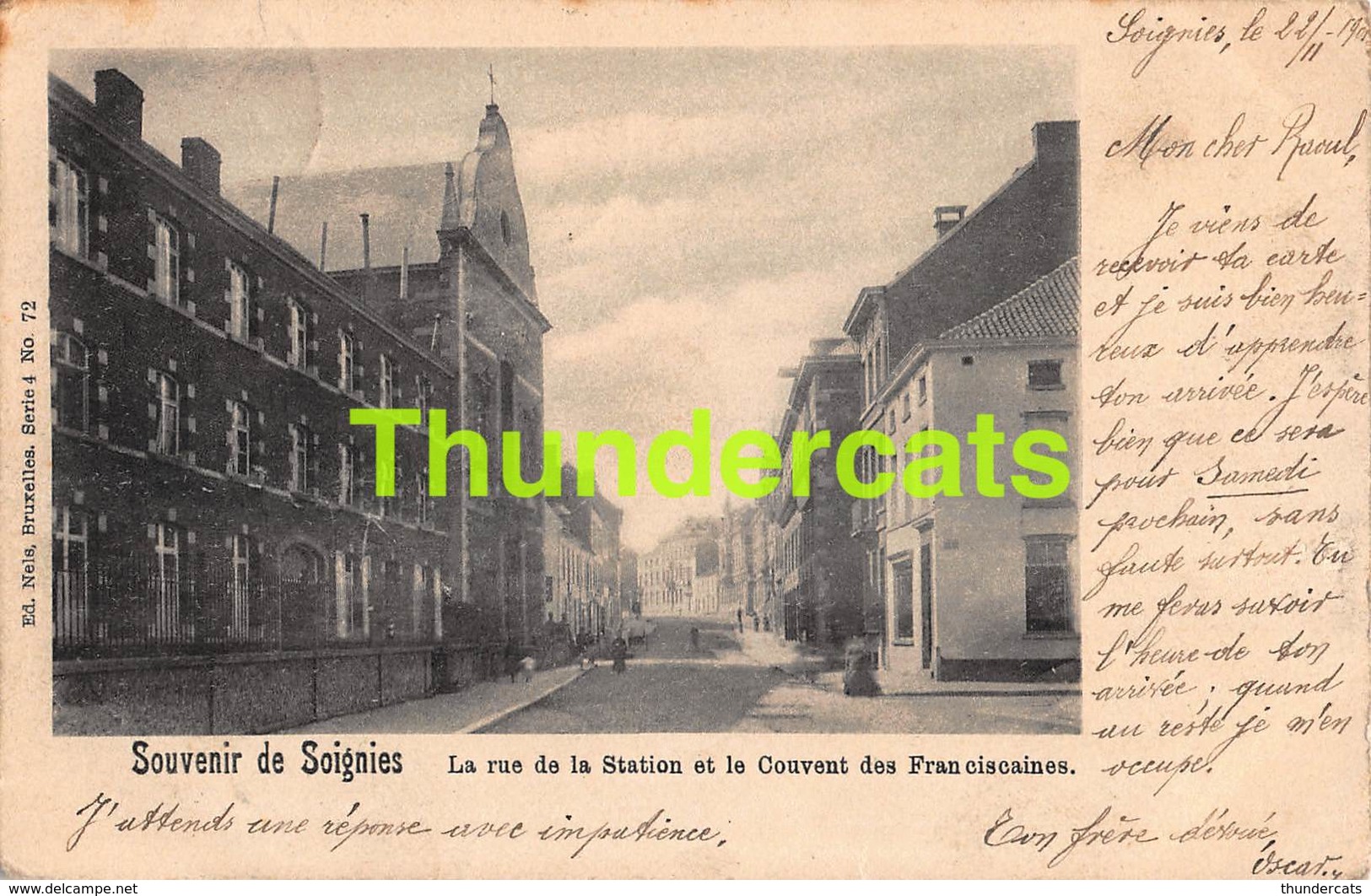 CPA SOIGNIES LA RUE DE LA STATION ET LE COUVENTDES FRANCISCAINES SOUVENIR DE NELS SERIE 4 NO 72 - Soignies