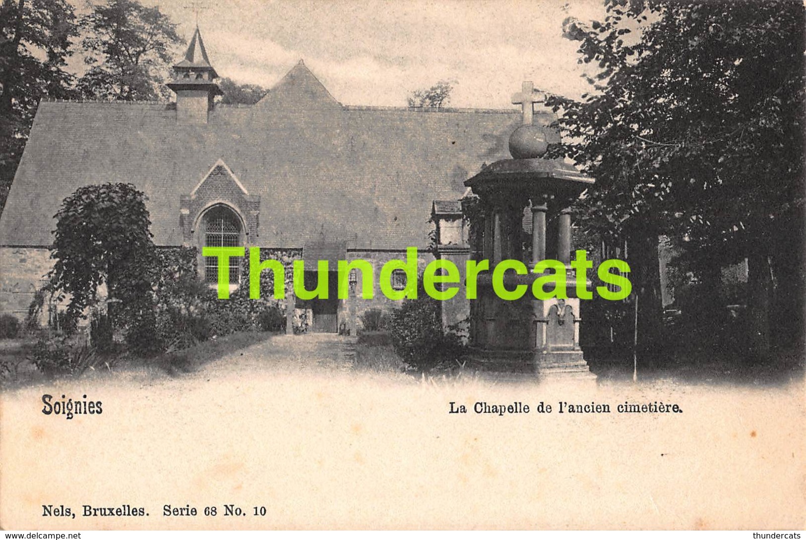 CPA SOIGNIES LA CHAPELLE DE L'ANCIEN CIMETIERE  NELS SERIE 68 NO 10 - Soignies