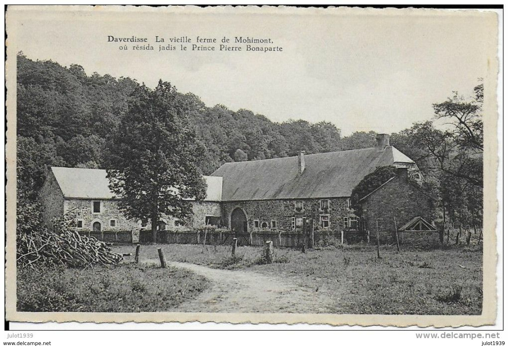 DAVERDISSE ..-- Vieille Ferme De MOHIMONT , Ancienne Résidence Du PRINCE PIERRE BONAPARTE . Vers DEURNE . Voir Verso . - Daverdisse