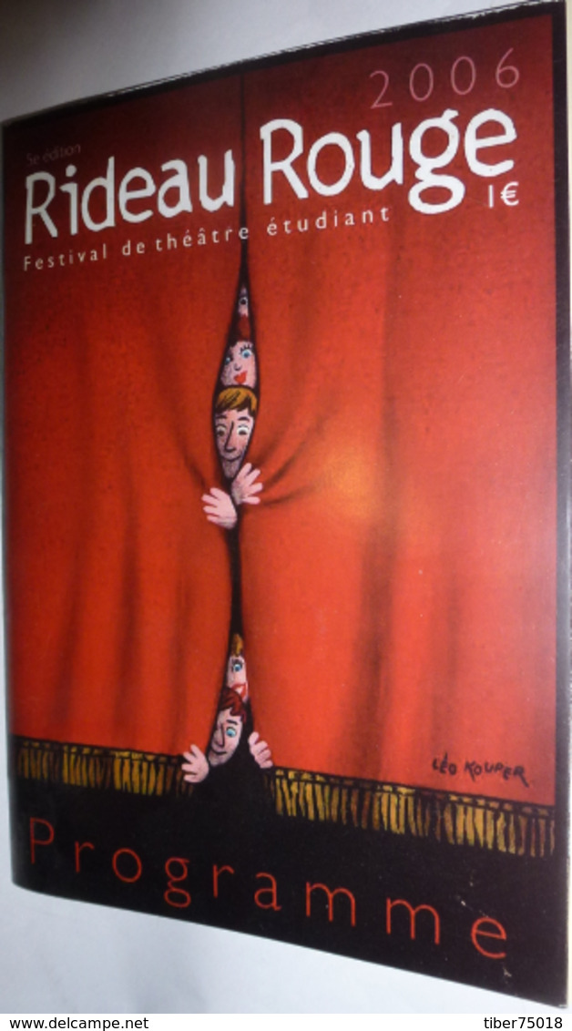 Programme (12 Pages - Format 15 X 21) Rideau Rouge (Festival De Théâtre étudiant 2006) Illustration : Léo Kouper - Kouper