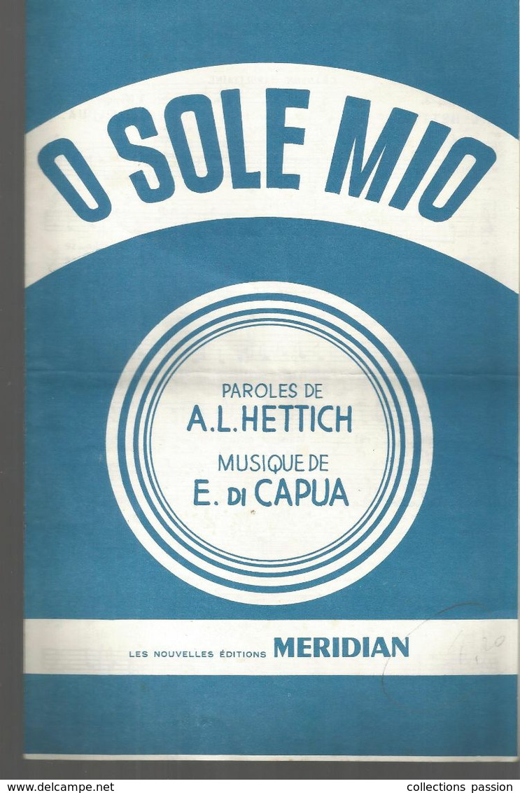 Partition Musicale Ancienne, O SOLE MIO , A.L. Hettich , E. Di Capula, Frais Fr 1.65 E - Partitions Musicales Anciennes