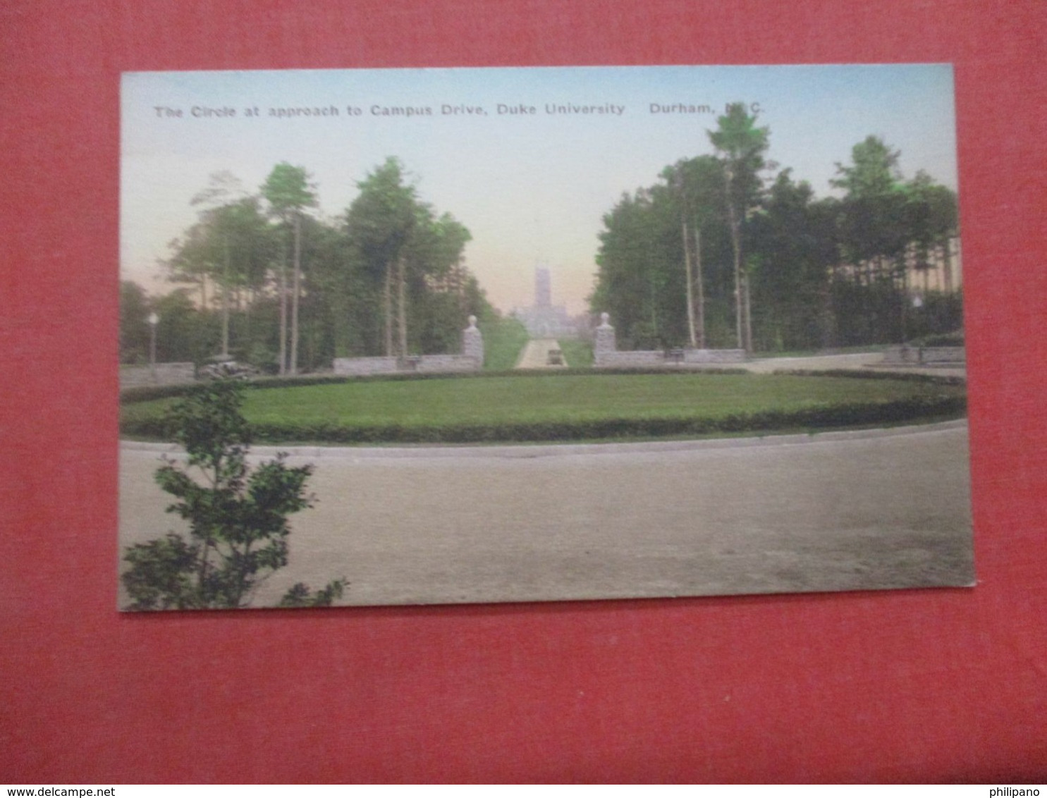 Hand Colored  ---- Duke University      Circle At Approach To Campus Drive     Durham    North Carolina        Ref  4360 - Durham