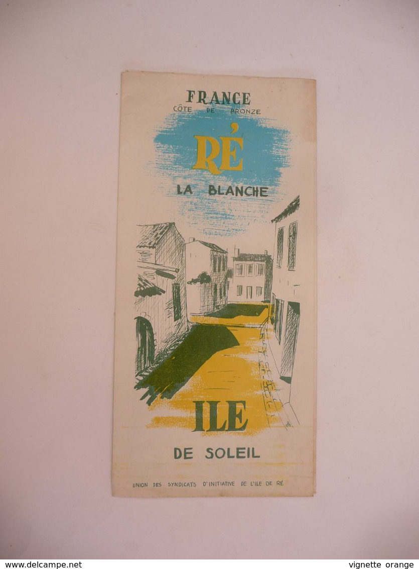 ANCIEN Dépliant TOURISME Côte De Bronze L Île De Ré ( Carte Signée Illustrée - Reiseprospekte