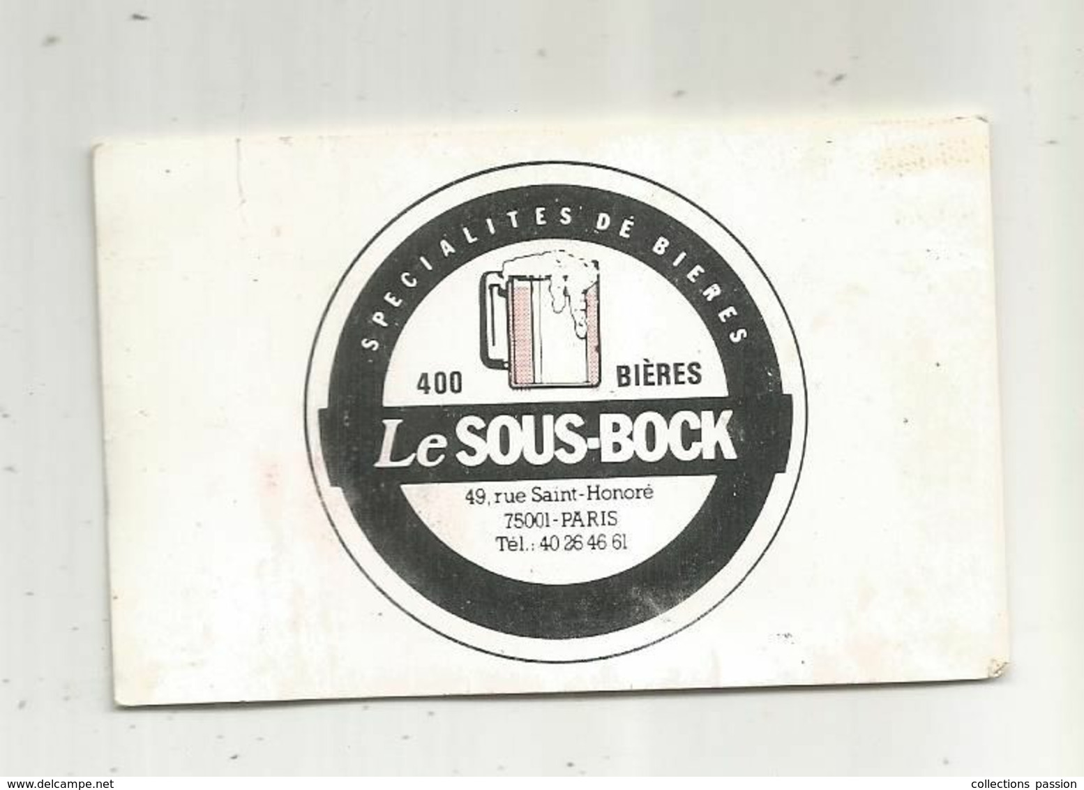 Carte De Visite ,LE SOUS BOCK ,400 Bières , 49 Rue Saint Honoré ,PARIS ,1 Er - Visiting Cards