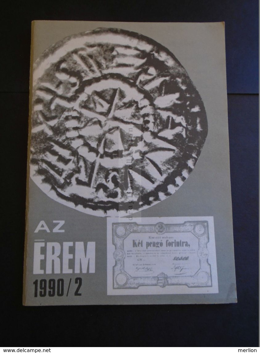 ZA325.19 Hungary   AZ ÉREM  1990/2  Numismatic  Magazine - Autres & Non Classés