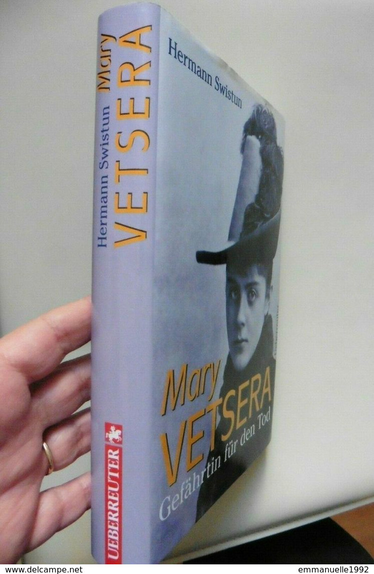 Livre Buch Mary Vetsera Gefährtin Für Den Tod - Hermann Swistun 1999 - Mayerling - Comme Neuf - Biographies & Mémoires