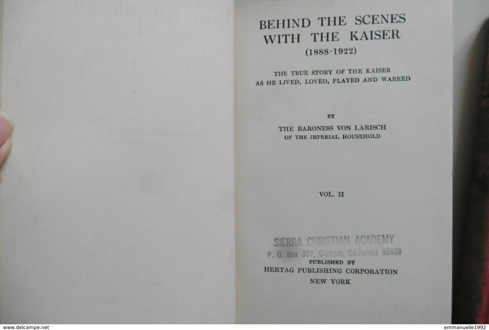 Behind The Scenes With The Kaiser 1888-1922 By The Baroness Von Larisch Imperial Household 1922 - Europe