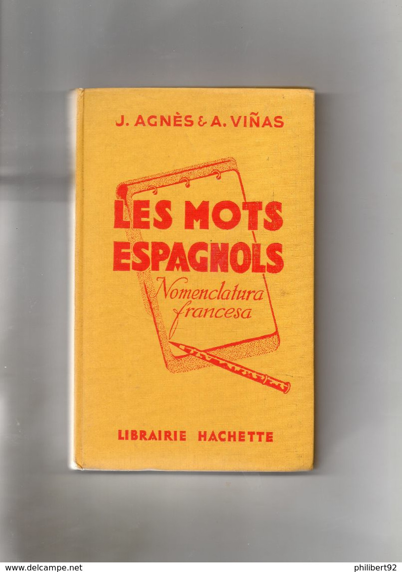 J. Agnès Et A. Vinas. Les Mots Espagnols. Nomenclatura Francesa; - 18+ Years Old
