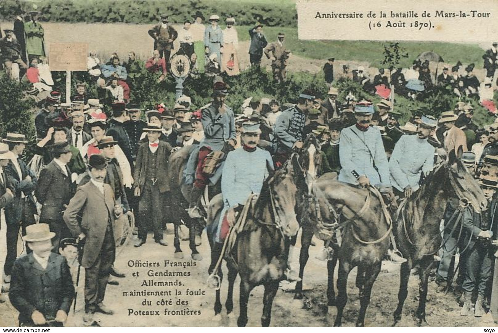 Anniversaire Bataille Mars La Tour 16/8/1870 Officiers Français Et Gendarmes Allemands Frontière . - Manifestazioni