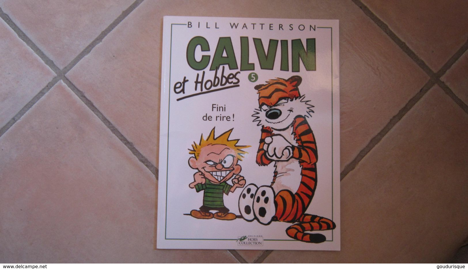 CALVIN ET HOBBES T5 FINI DE RIRE   BILL WATTERSON - Calvin Et Hobbes