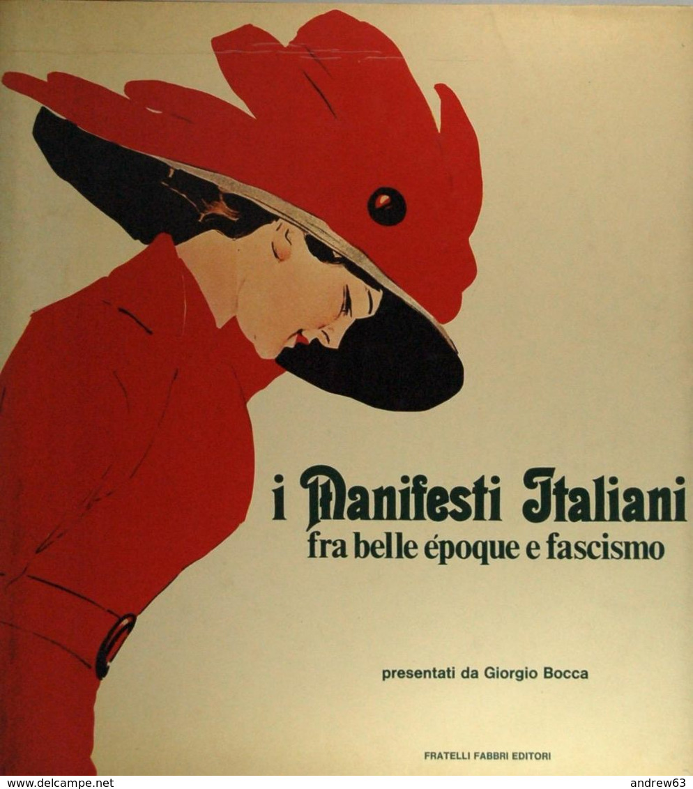 LIBRO - I Manifesti Italiani Fra Belle époque E Fascismo - Bocca Giorgio (presentati Da) - Fratelli Fabbri, Milano, 1971 - Encyclopédies