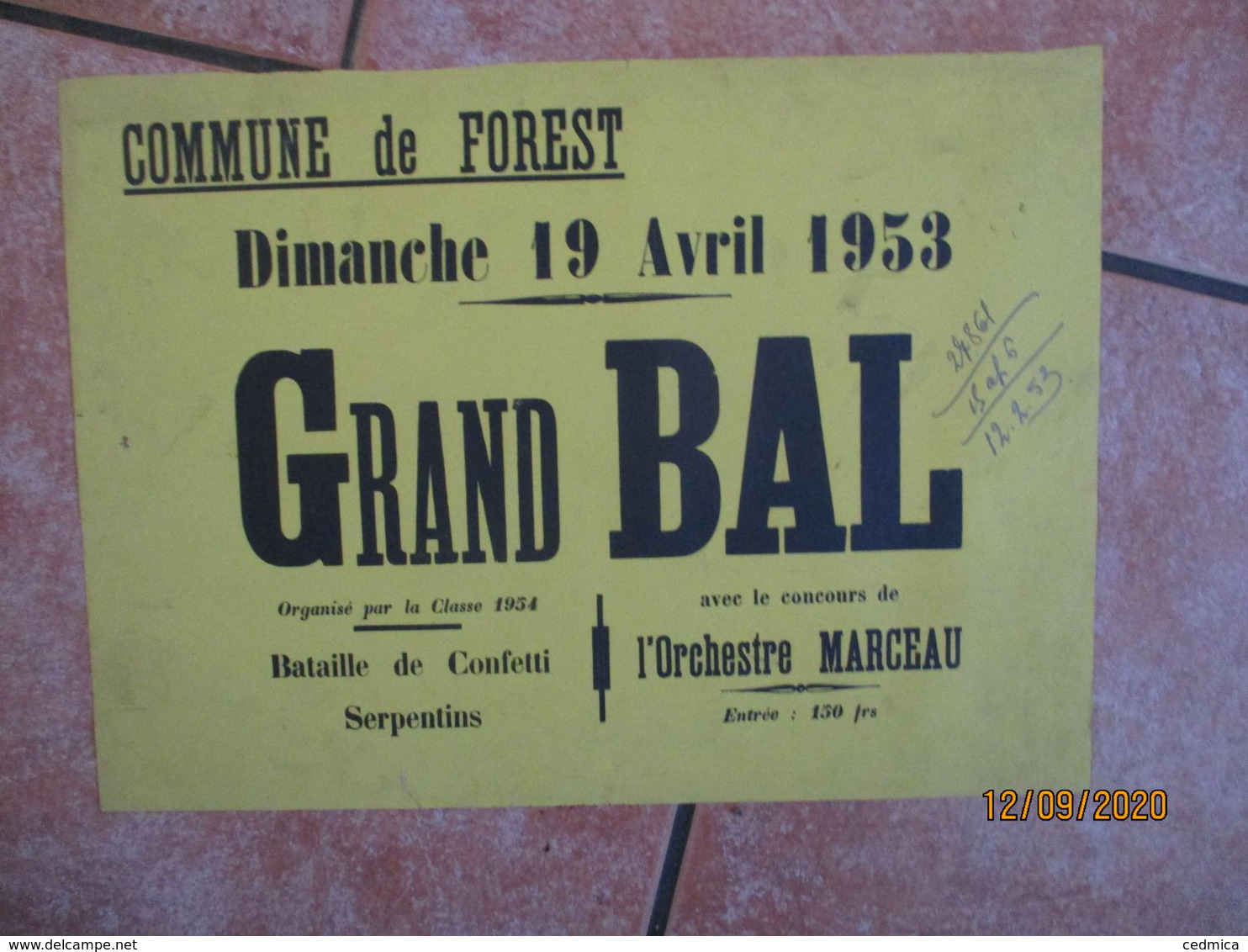 FOREST LE 19 AVRIL 1953 GRAND BAL ORGANISE PAR LA CLASSE 1954 AVEC LE CONCOURS DE L'ORCHESTRE MARCEAU  30cm/42cm - Plakate